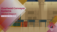Global overhead conveyor systems market introduction